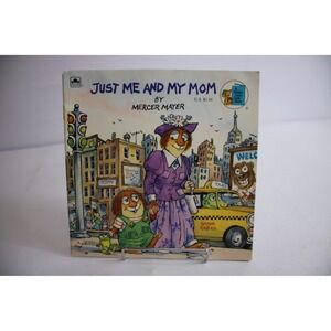 Just Me and My Mom Little Critter Mercer Mayer Golden Book